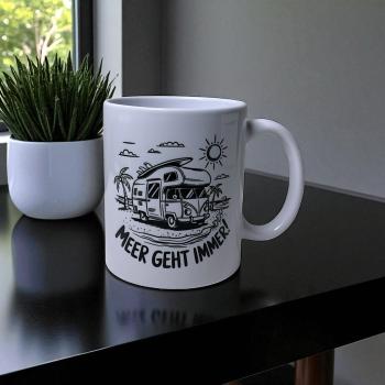 Keramiktasse Meer geht immer! Camper Kaffeebecher Teetasse Kaffeetasse  - Artikel Nr. 1100085